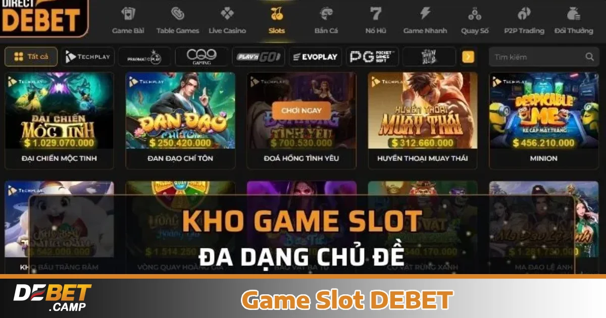 Các dòng Game Slot nổi bật tại Debet