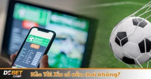 Kèo Chấp Có Nên Chơi Không? Phân Tích & Cách Cá Cược